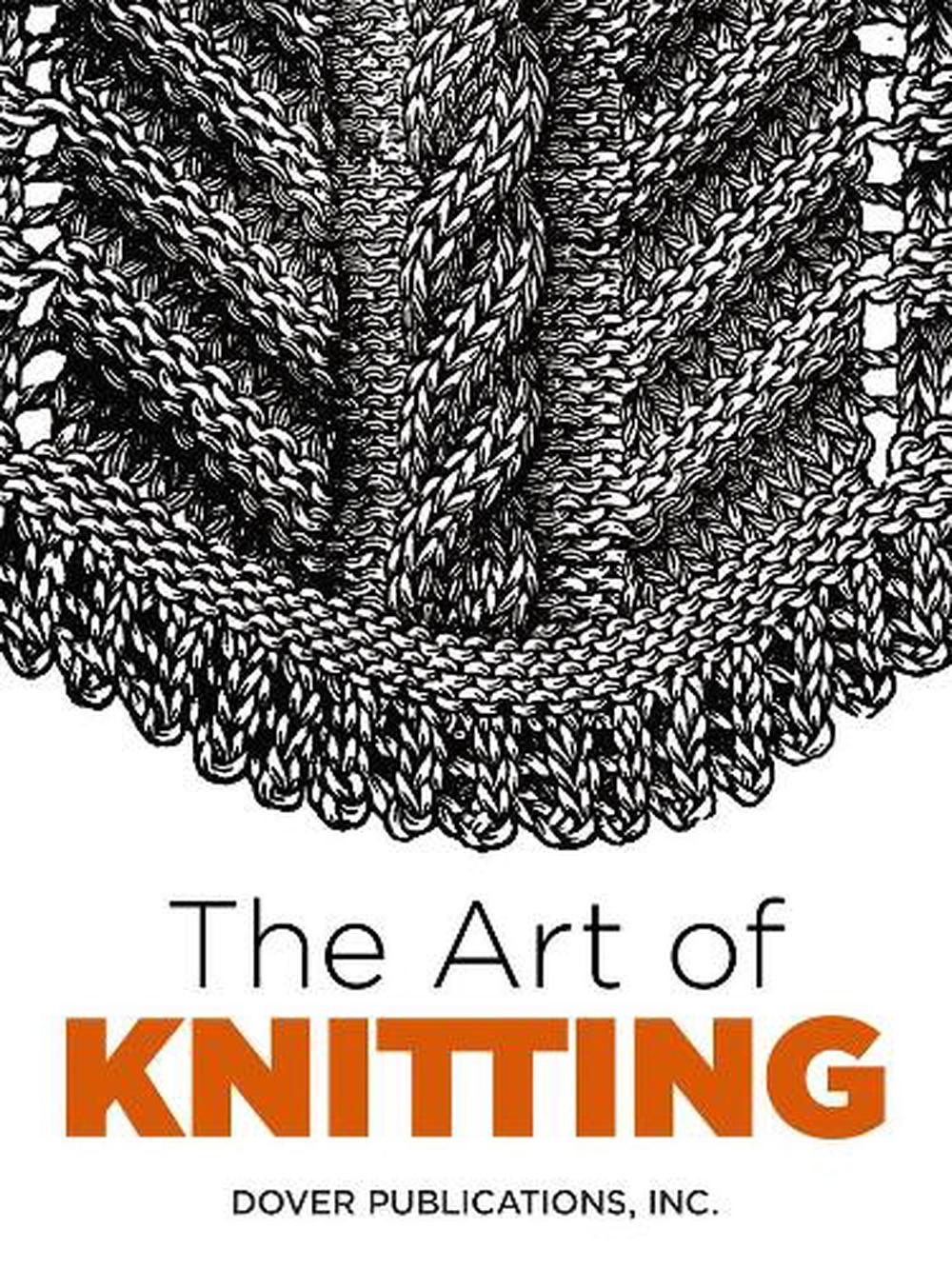 The Art of Knitting by Dover Publications Inc, Paperback, 9780486803111 ...