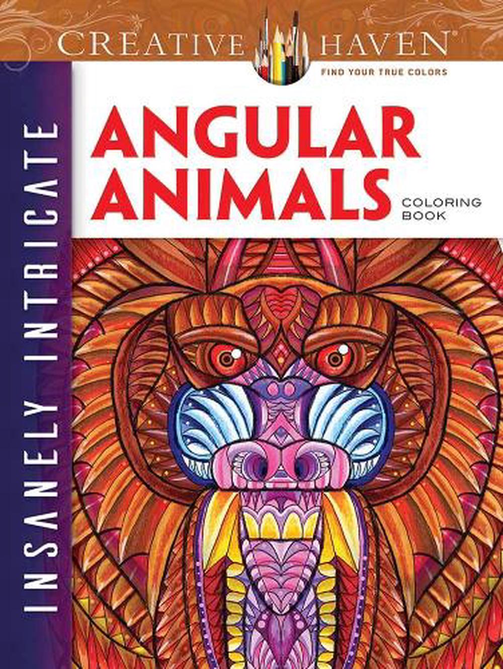 Creative Haven Insanely Intricate Angular Animals Coloring Book, 9780486806822