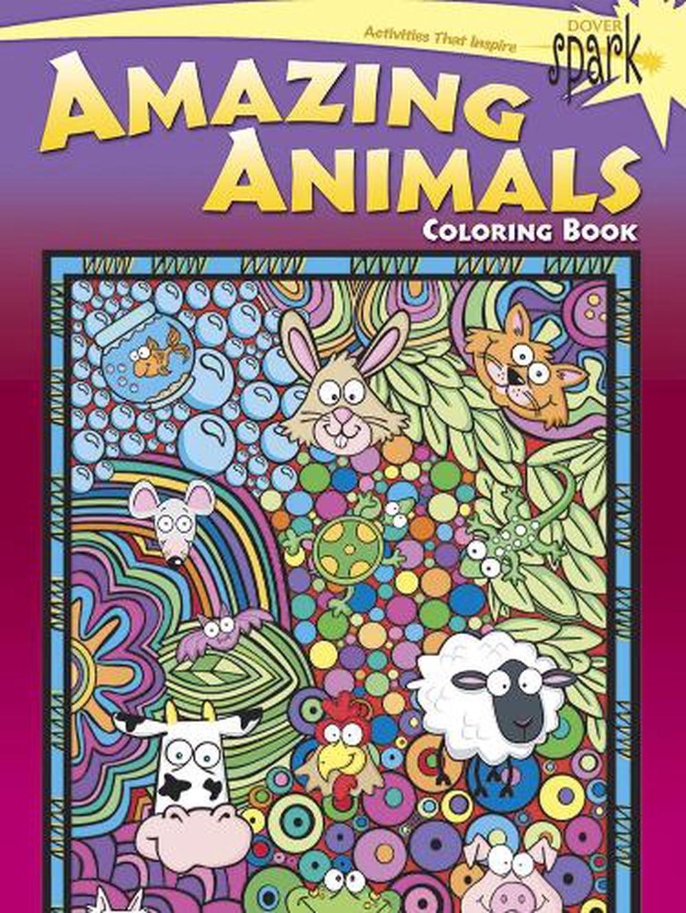 Download Spark Amazing Animals Coloring Book by Susan Shaw-Russell, Paperback, 9780486807157 | Buy online ...