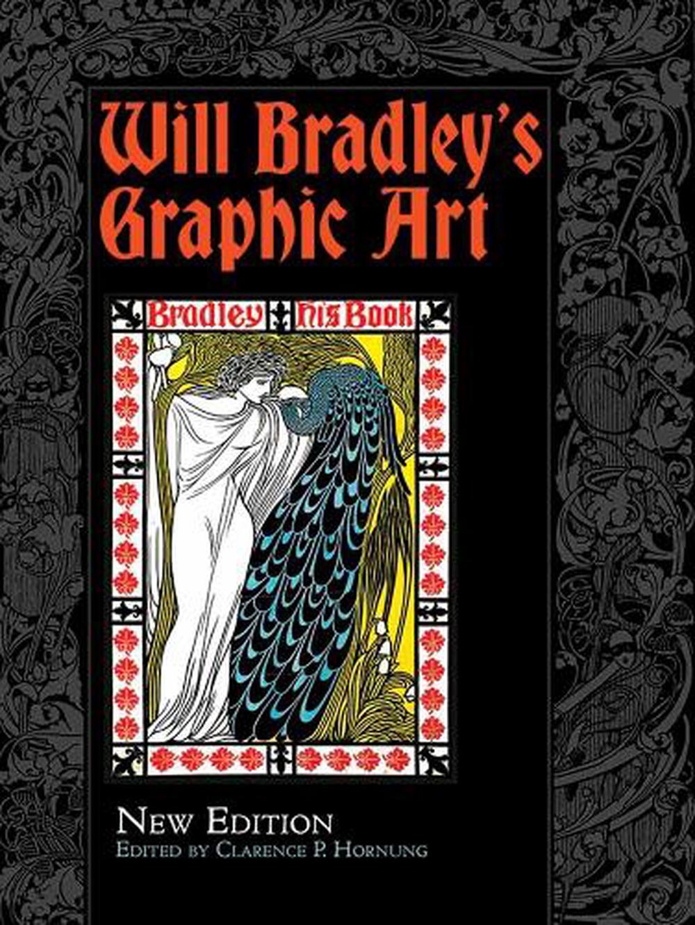 Will Bradley's Graphic Art by Will Bradley - ISBN: 9780486811291