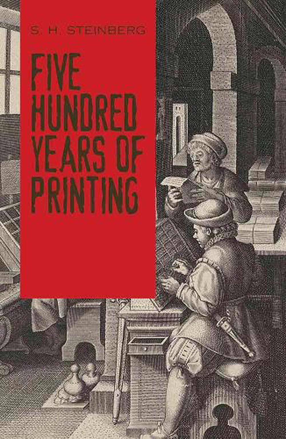 Five Hundred Years Of Printing, 9780486814452