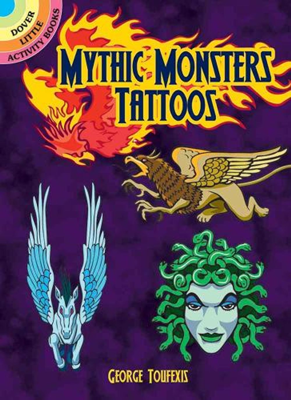Mythic Monsters Tattoos by George Toufexis - ISBN: 9780486815626