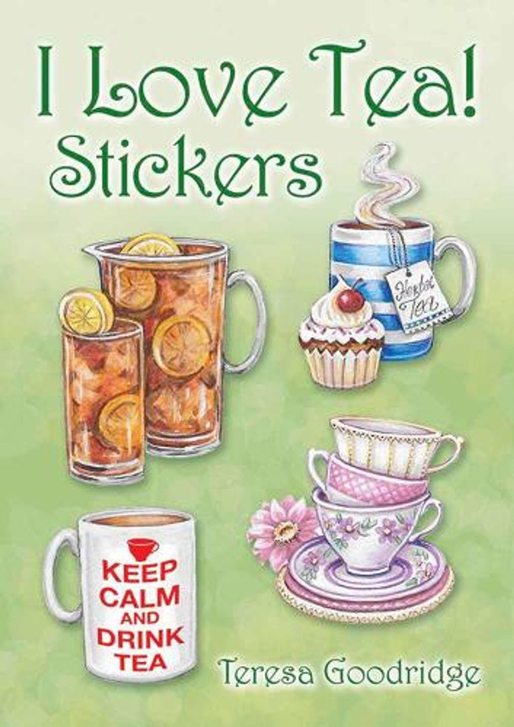 I Love Tea! Stickers by Teresa Goodridge - ISBN: 9780486819518