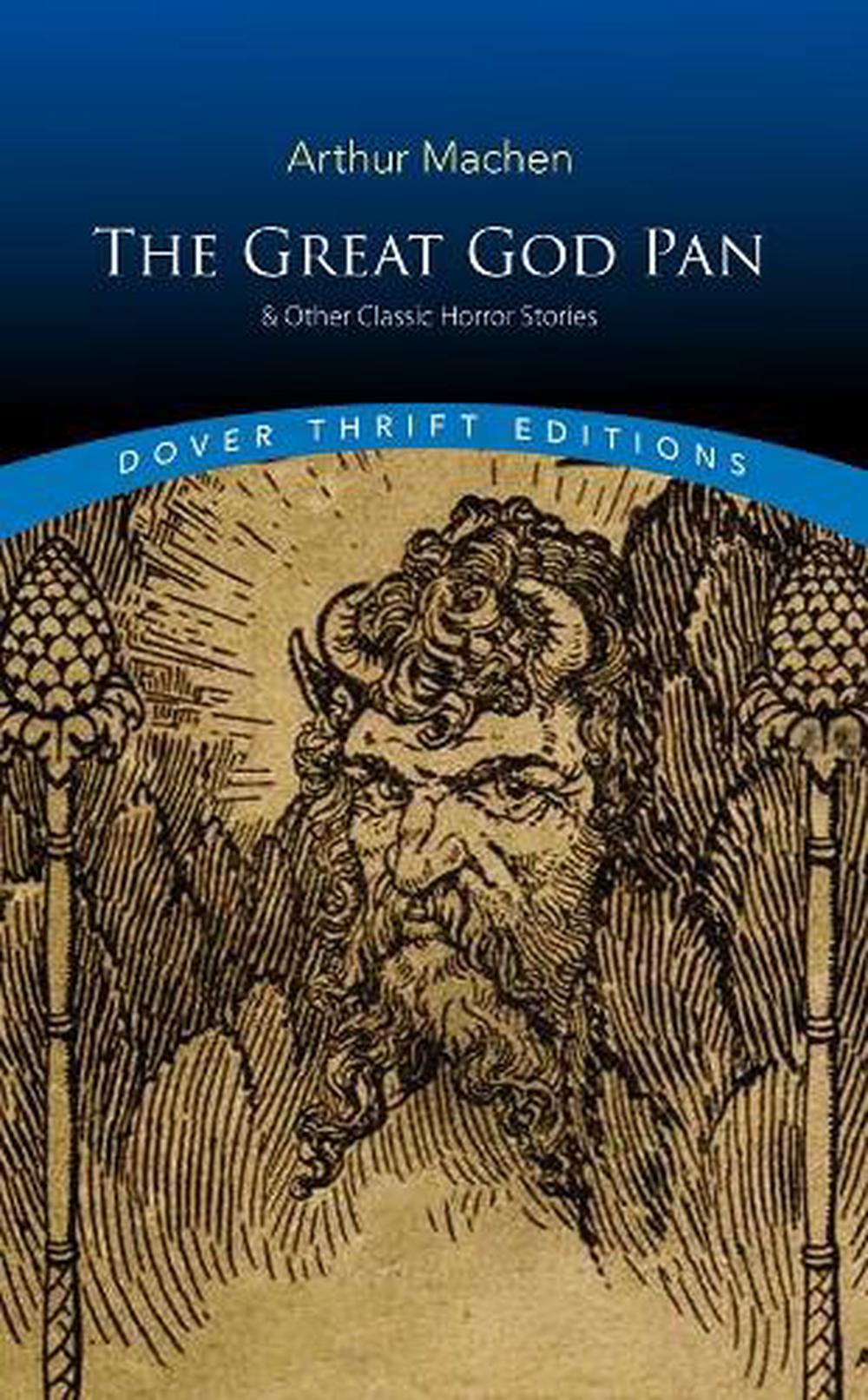 The Great God Pan & Other Classic Horror Stories, 9780486821962