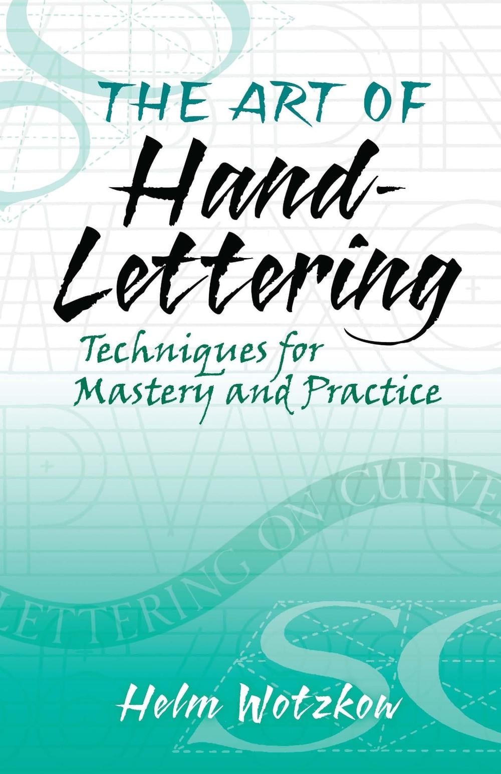 The Art of Hand-Lettering by Helm Wotzkow - ISBN: 9780486824017