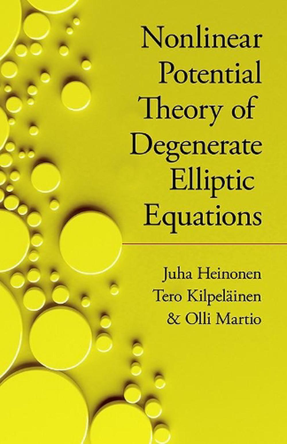 Nonlinear Potential Theory of Degenerate Elliptic Equations, 9780486824253