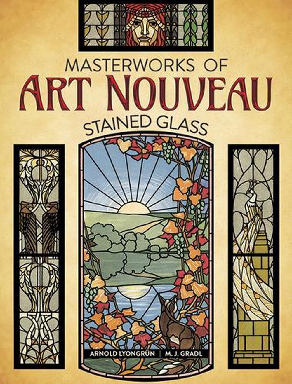 Masterworks of Art Nouveau Stained Glass, 9780486824444