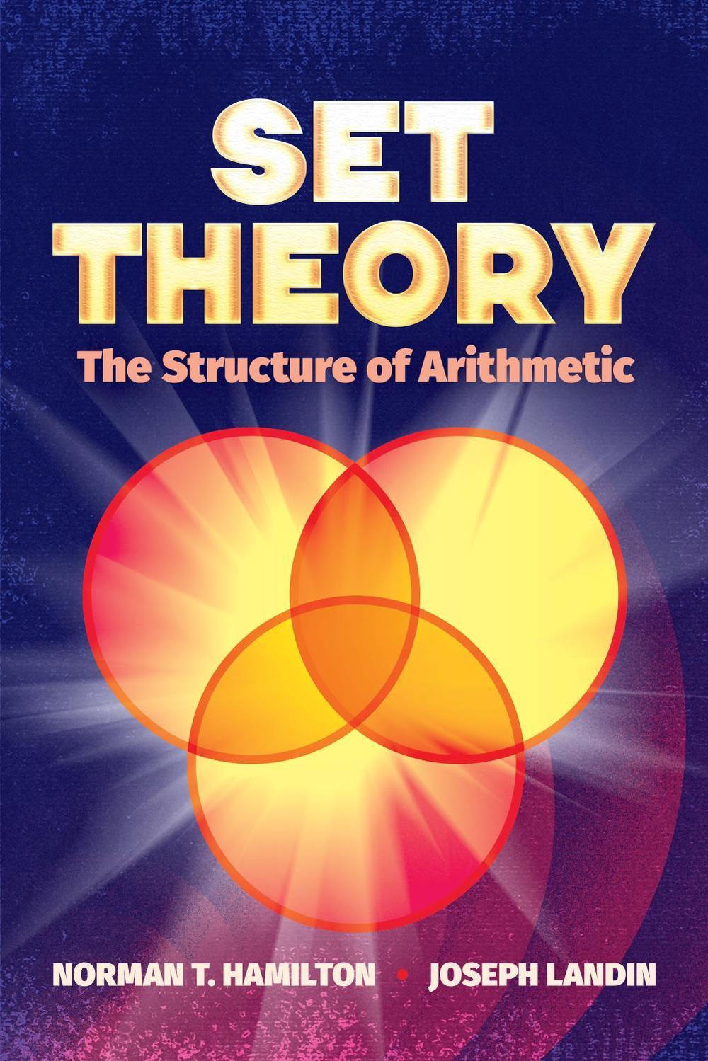 Set Theory: the Structure of Arithmetic, 9780486824727