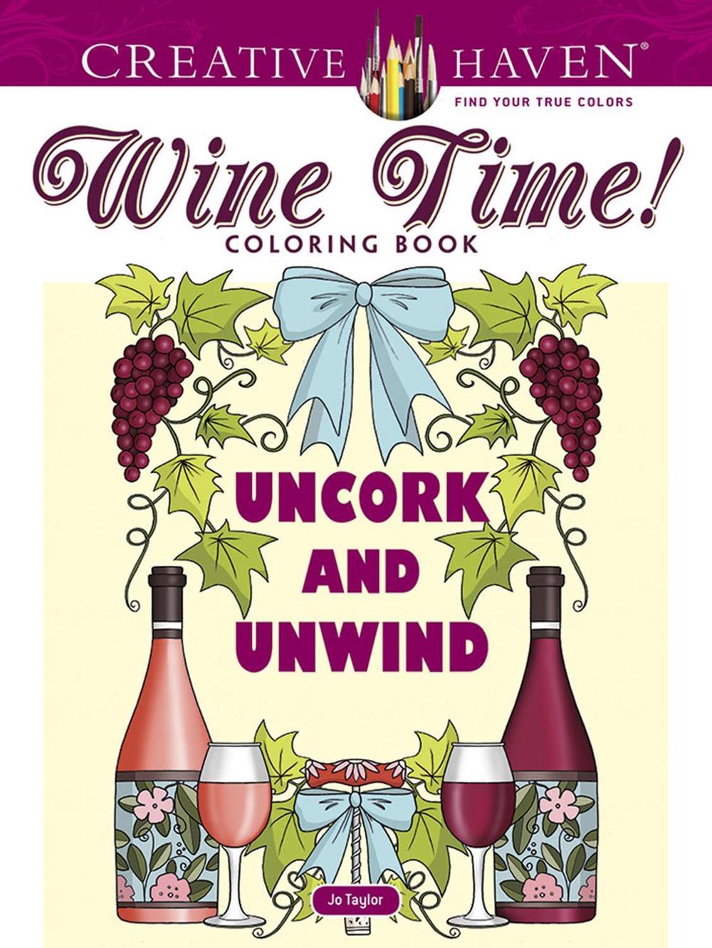 Creative Haven Wine Time! Coloring Book, 9780486827544