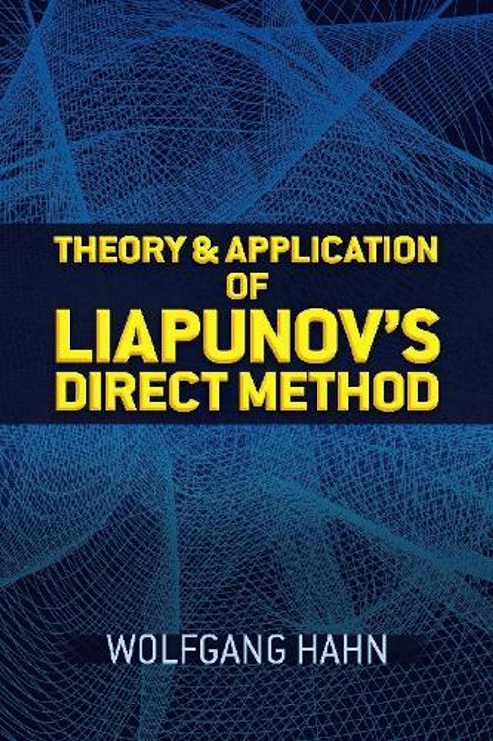 Theory and Application of Liapunov's Direct Method by Wolfgang Hahn - ISBN: 9780486833606