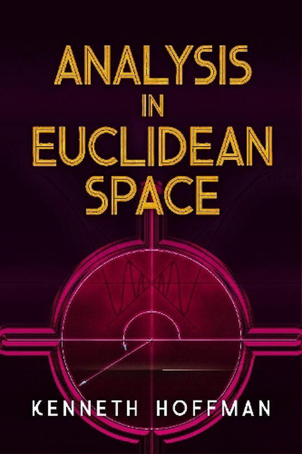 Analysis in Euclidean Space, 9780486833651
