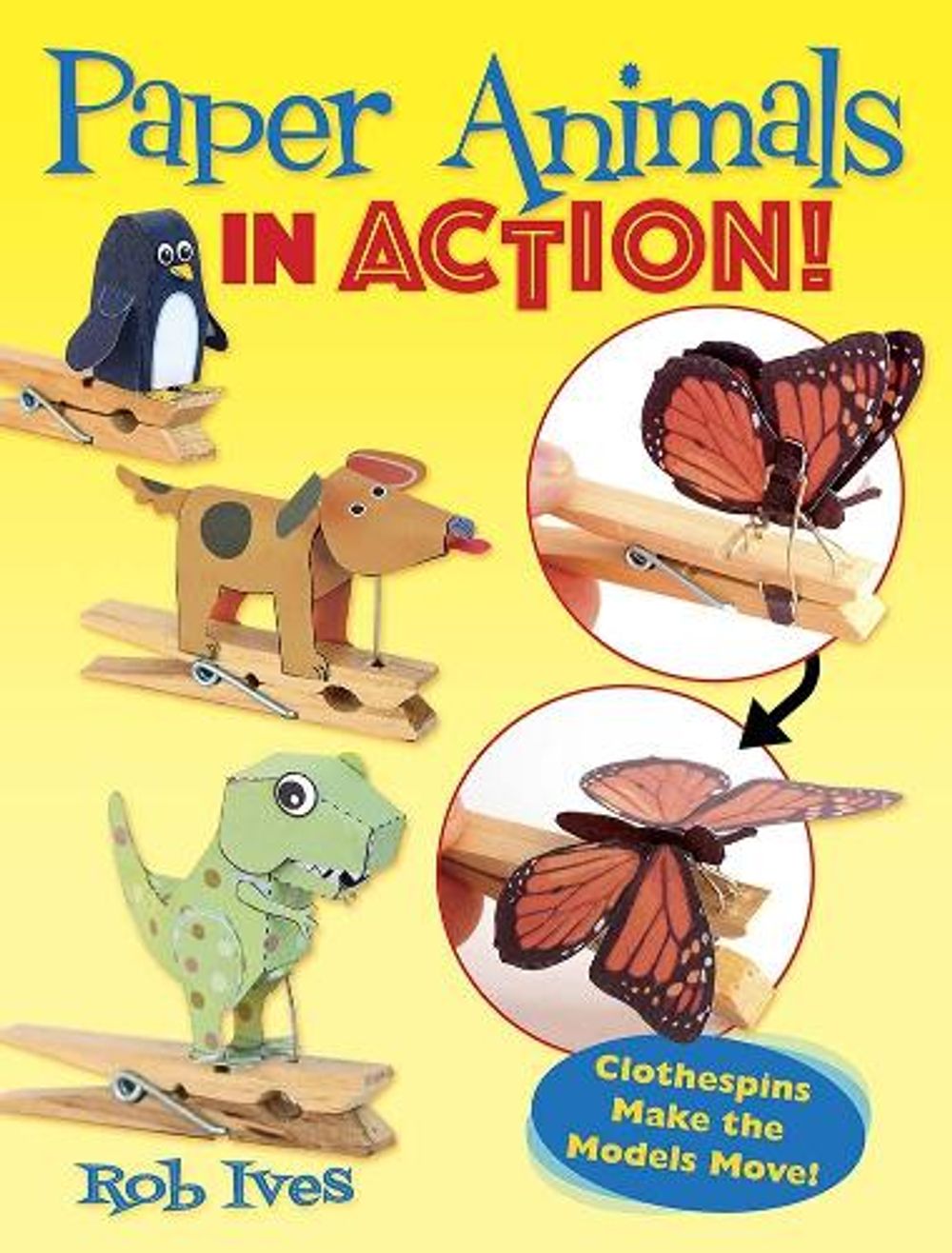 Paper Animals in Action! by Rob Ives - ISBN: 9780486835914
