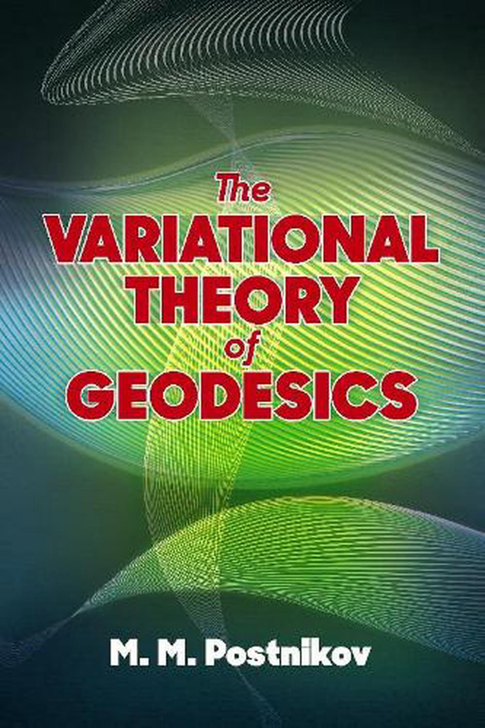 The Variational Theory of Geodesics, 9780486838281