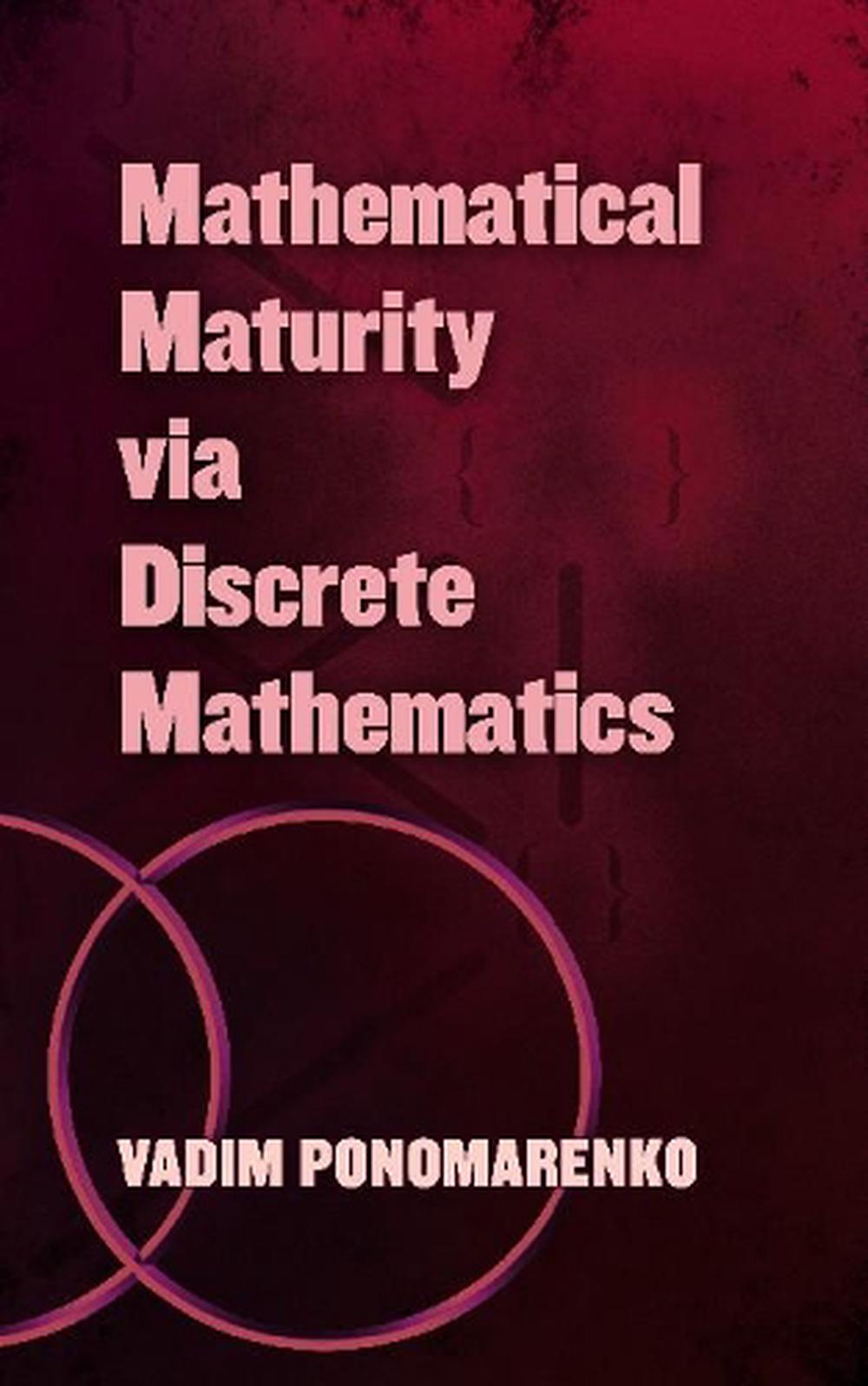 Mathematical Maturity via Discrete Mathematics, 9780486838571