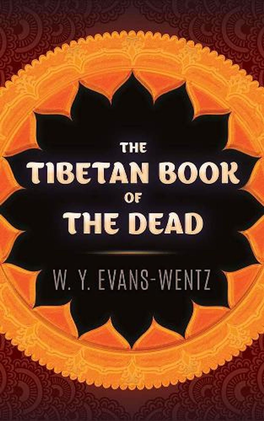 The Tibetan Book of the Dead by W.Y. Evans-Wentz - ISBN: 9780486845371