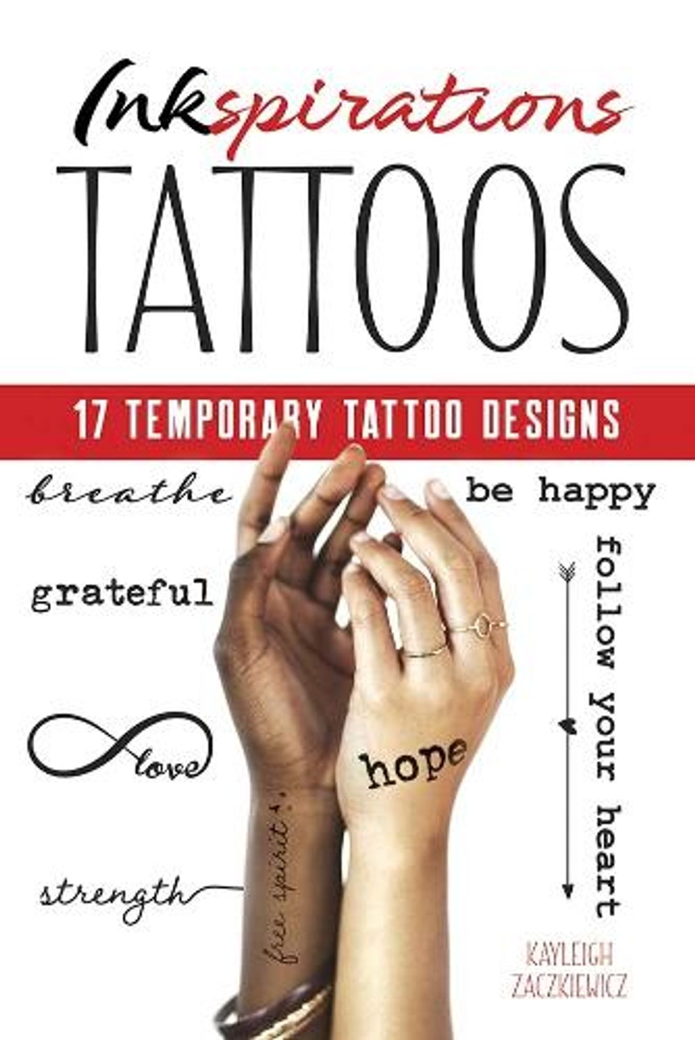 Inkspirations: 17 Temporary Tattoo Designs by Kayleigh Zackiewicz - ISBN: 9780486848266