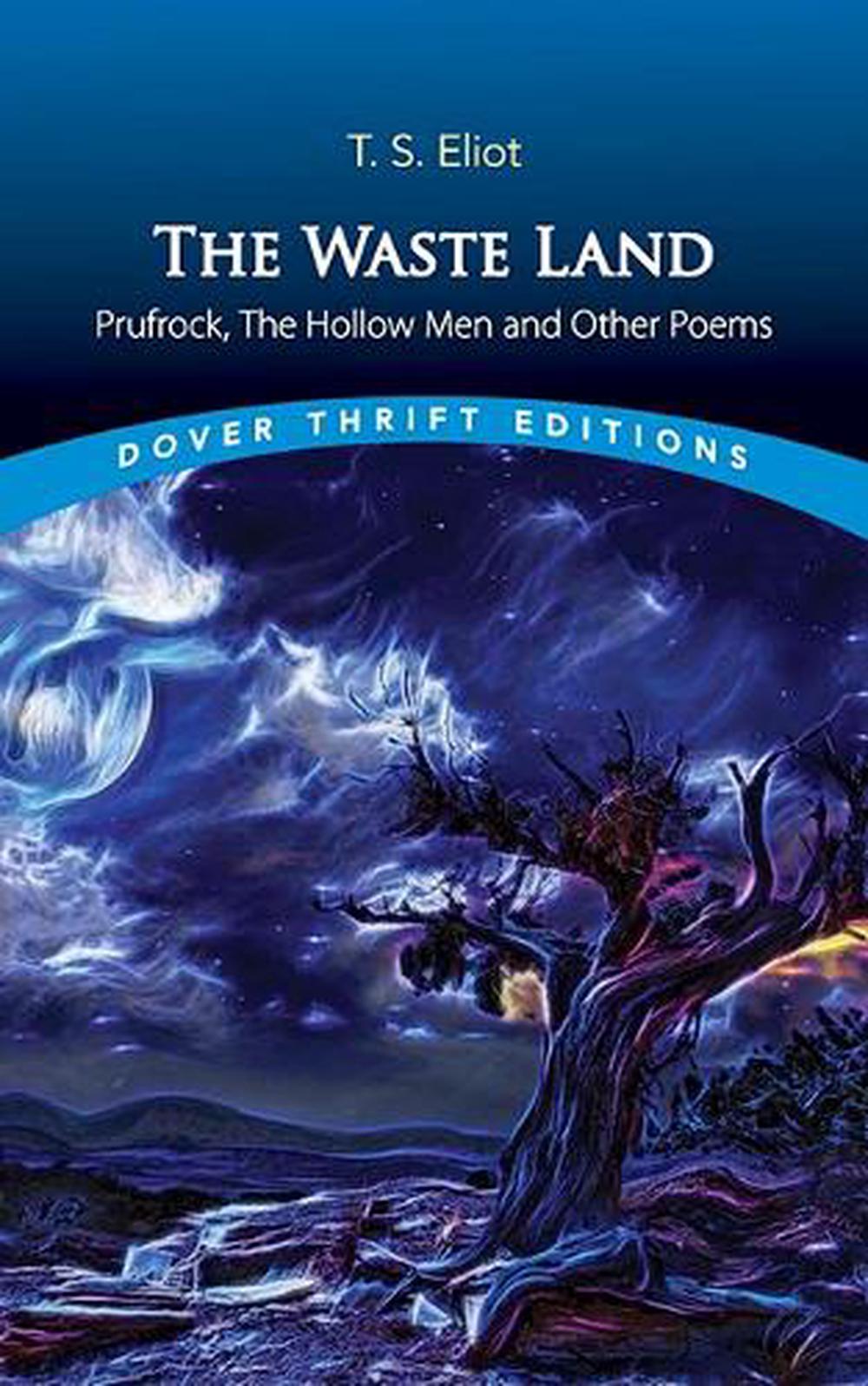 The Waste Land, Prufrock, the Hollow Men, and Other Poems, 9780486849065