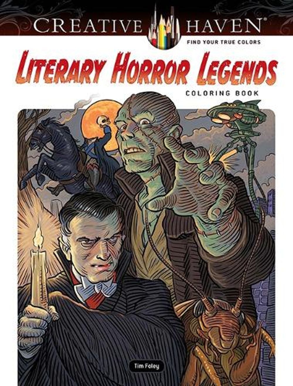 Creative Haven Literary Horror Legends Coloring Book by Tim Foley - ISBN: 9780486850412