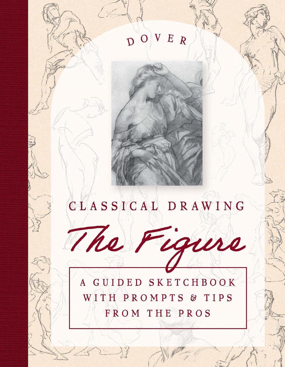 Classical Drawing: The Figure, 9780486854076