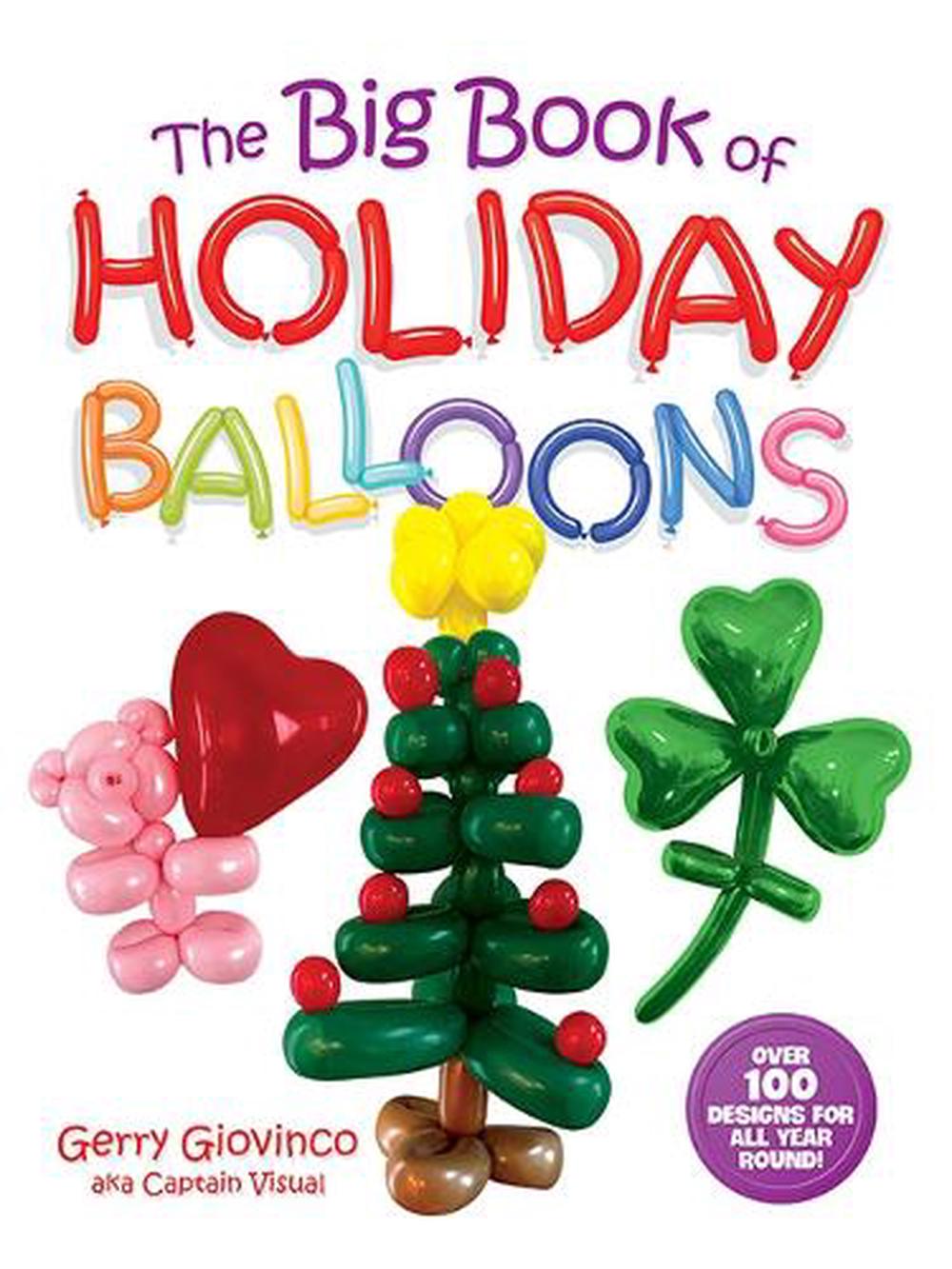 The Big Book of Holiday Balloons by Gerry Giovinco - ISBN: 9780486856438