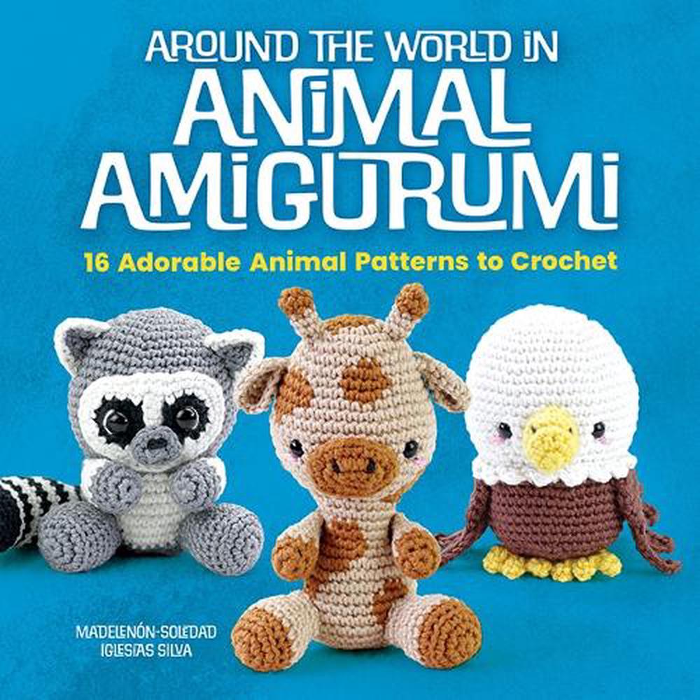 Around the World in Animal Amigurumi, 9780486856605