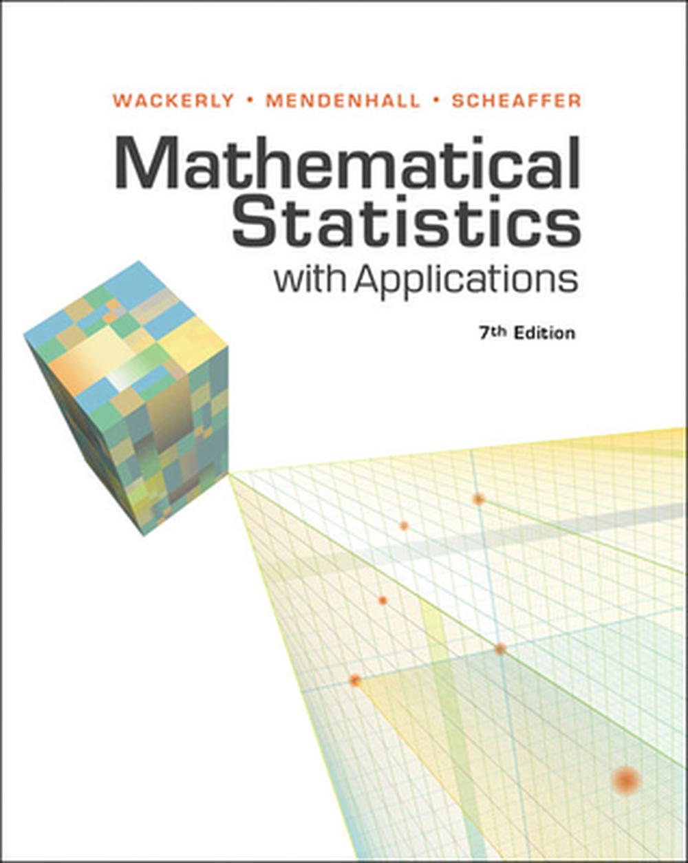 Mathematical Statistics with Applications, 7th Edition by Dennis