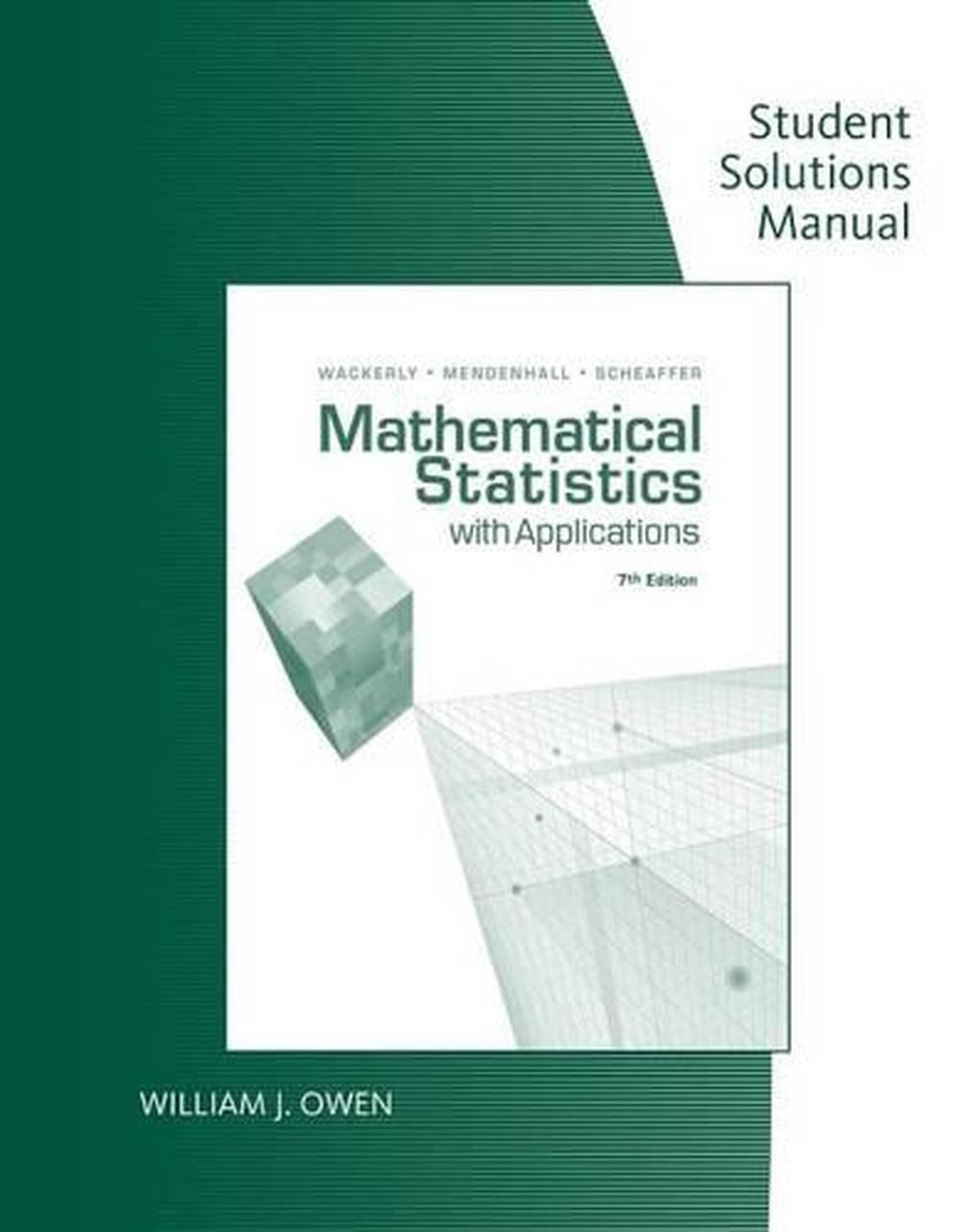 Student Solutions Manual for Wackerly/Mendenhall/Scheaffer's Mathematical Statistics with Applications, 7th, 7th Edition, 9780495385066