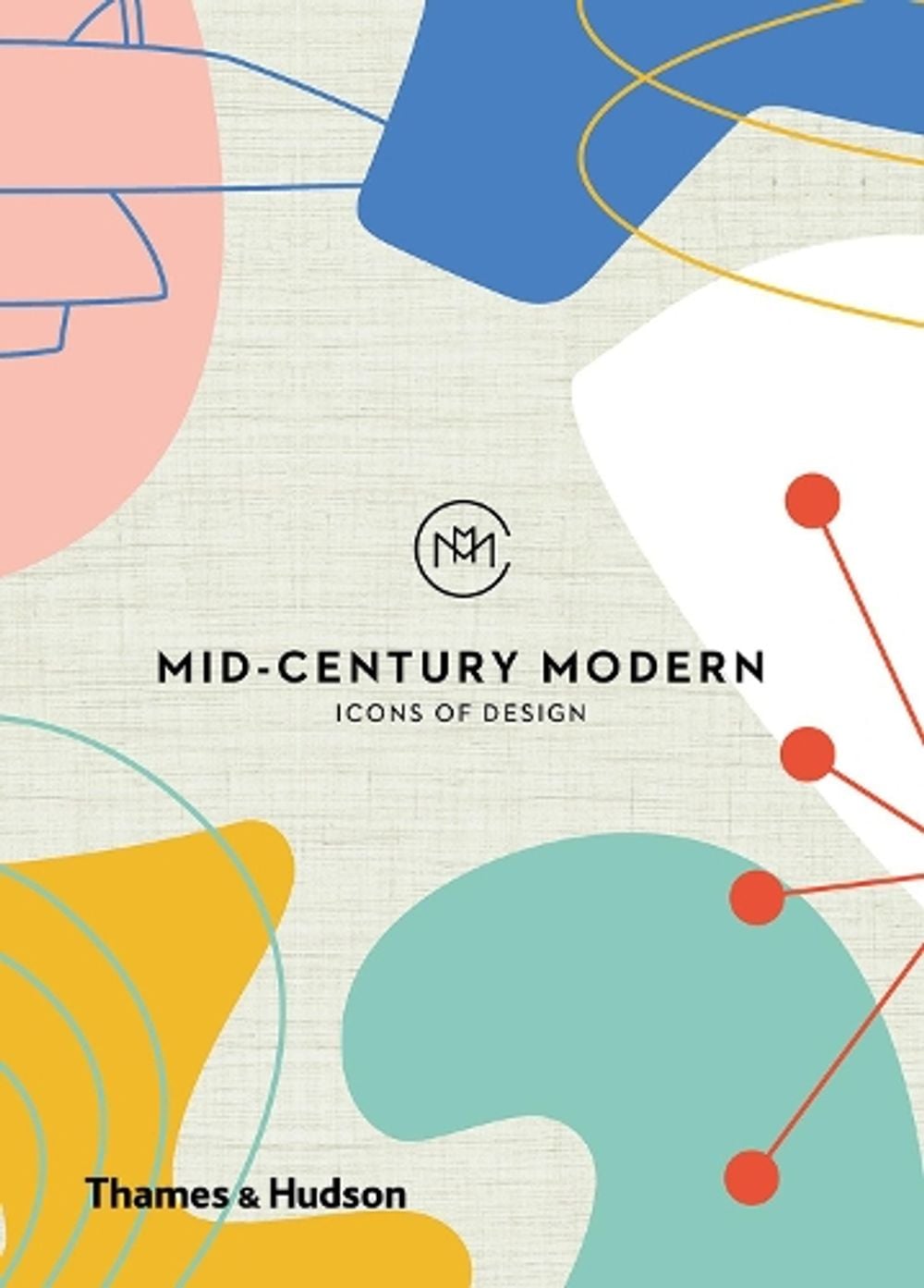 Mid-Century Modern: Icons of Design by Frances Ambler - ISBN: 9780500022030