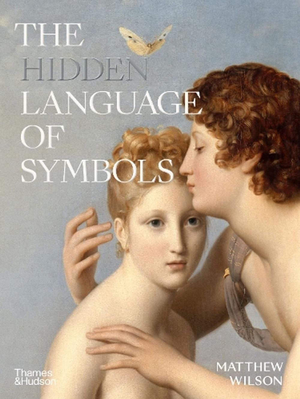 The Hidden Language of Symbols by Matthew Wilson - ISBN: 9780500025291