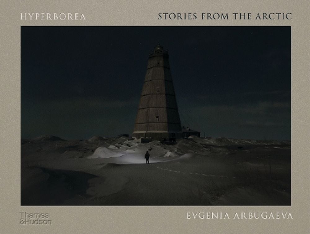 Hyperborea by Evgenia Arbugaeva - ISBN: 9780500026229