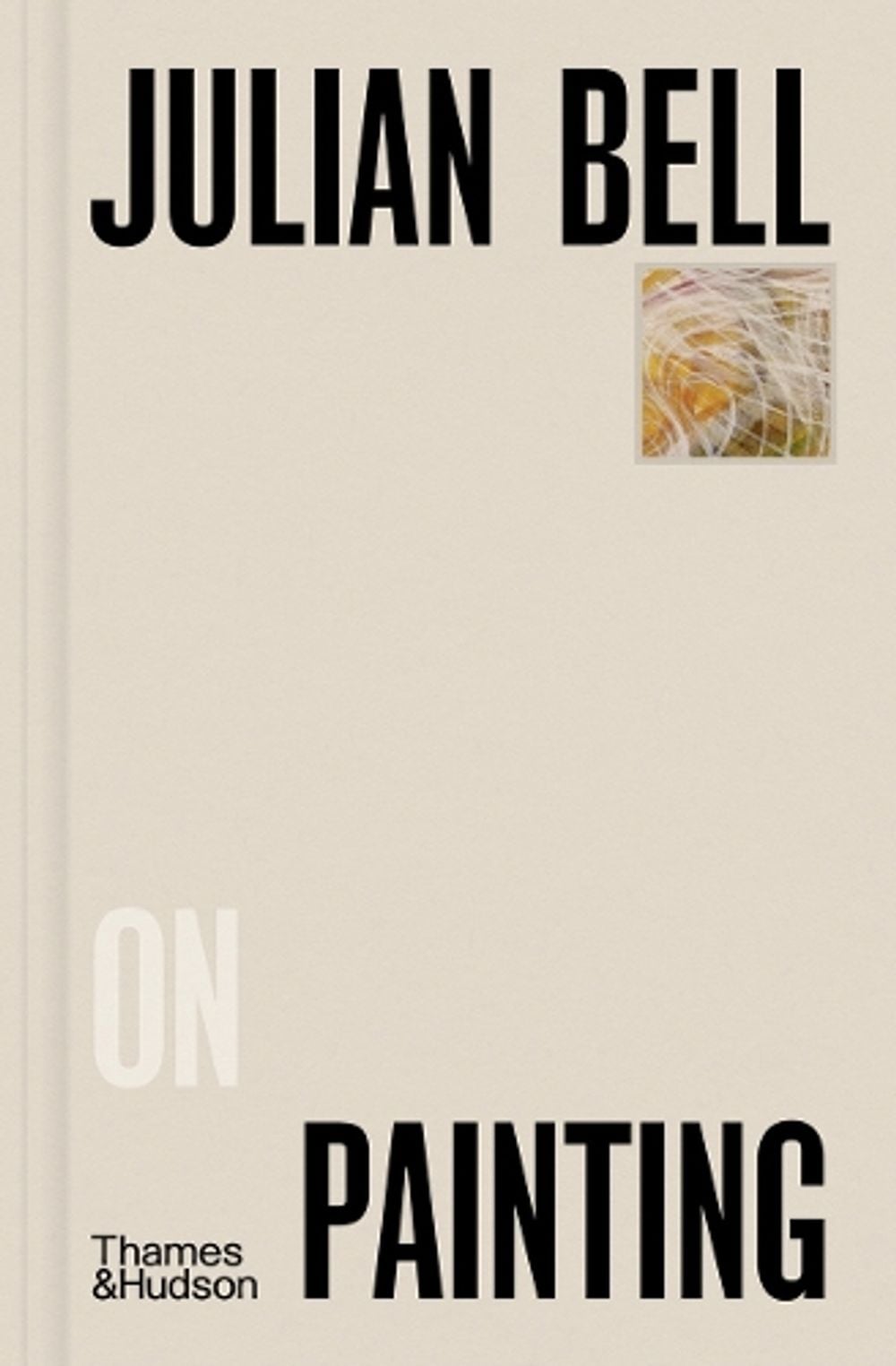 Julian Bell on Painting by Julian Bell - ISBN: 9780500027288