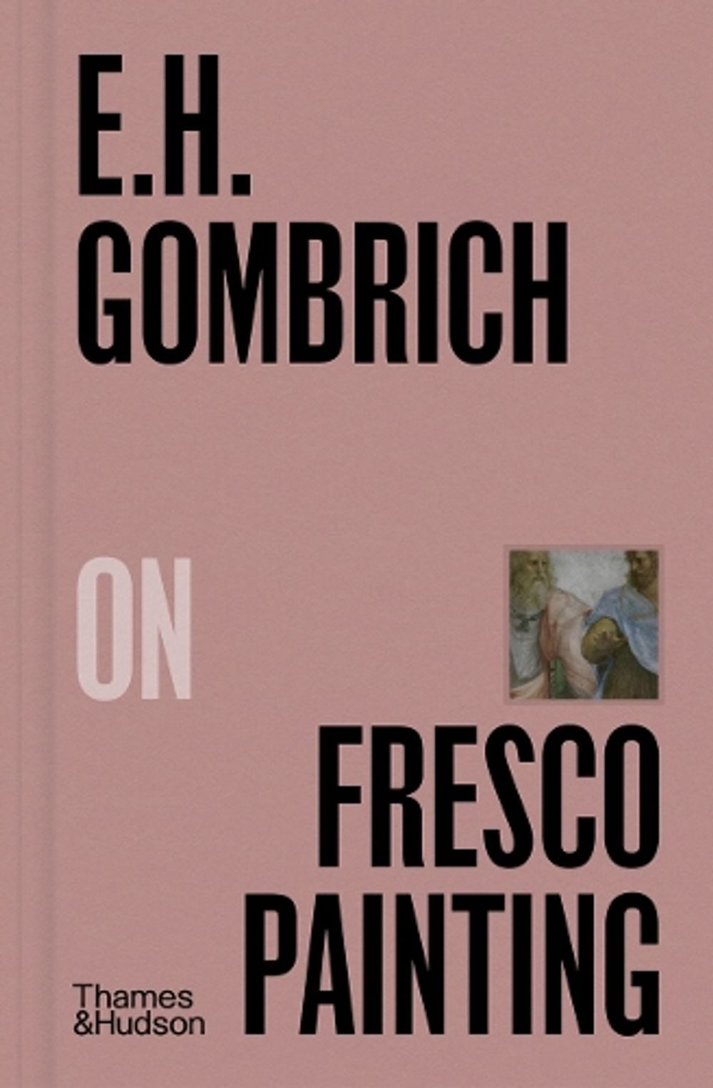 E.H.Gombrich on Fresco Painting by E.H. Gombrich - ISBN: 9780500027448