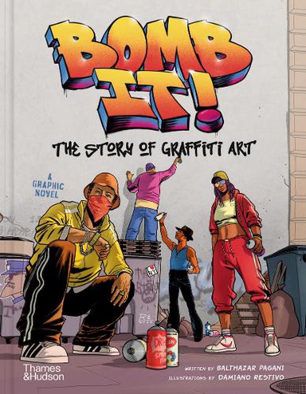 Bomb It! by Damiano Restivo - ISBN: 9780500030349