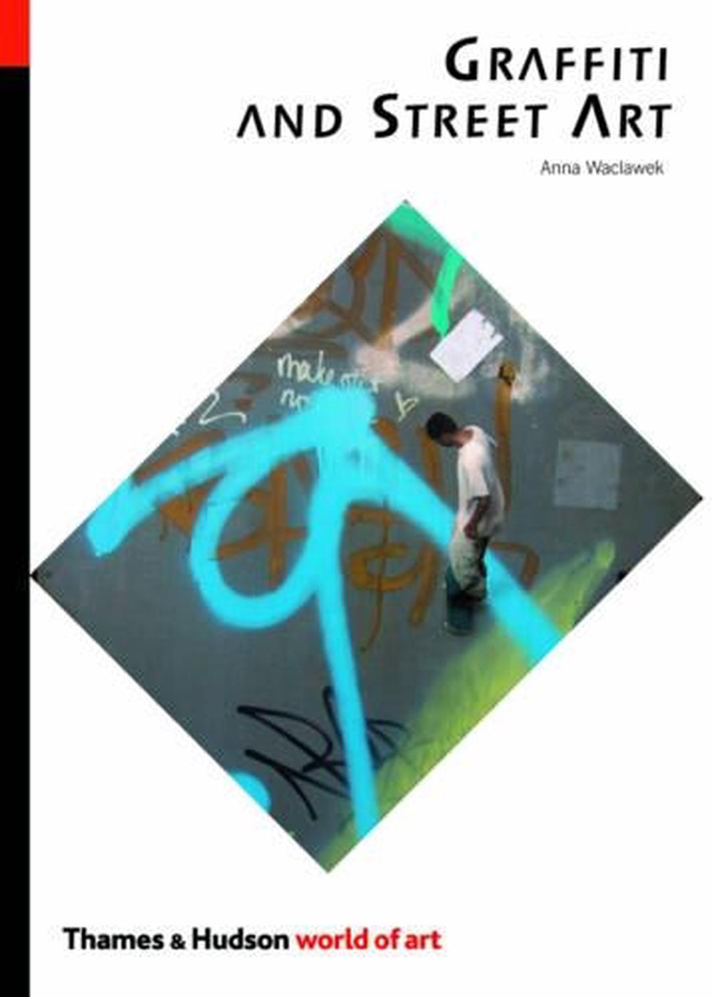 Graffiti and Street Art, 9780500204078