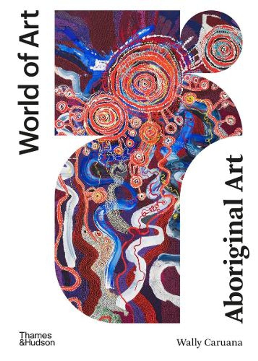 Aboriginal Art by Wally Caruana - ISBN: 9780500204658