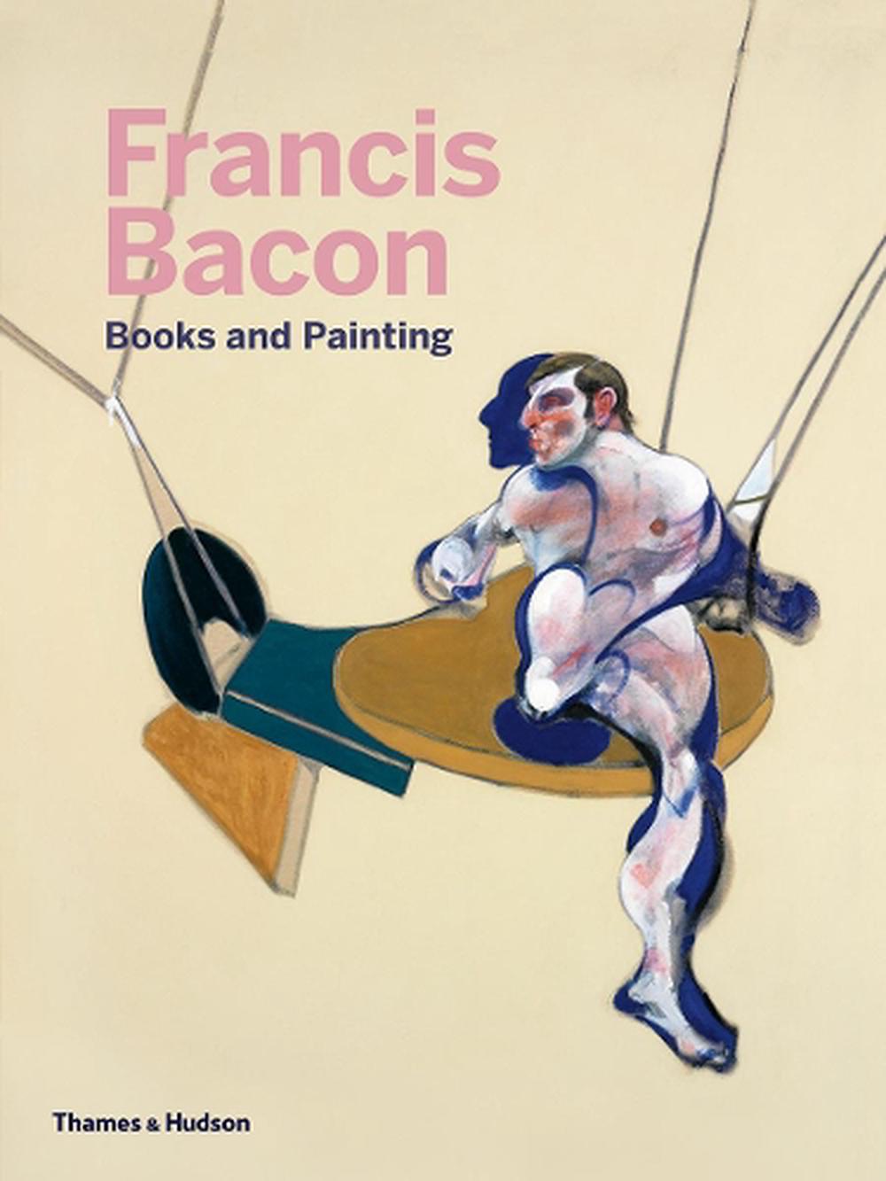 Francis Bacon: Books and Painting, 9780500239988
