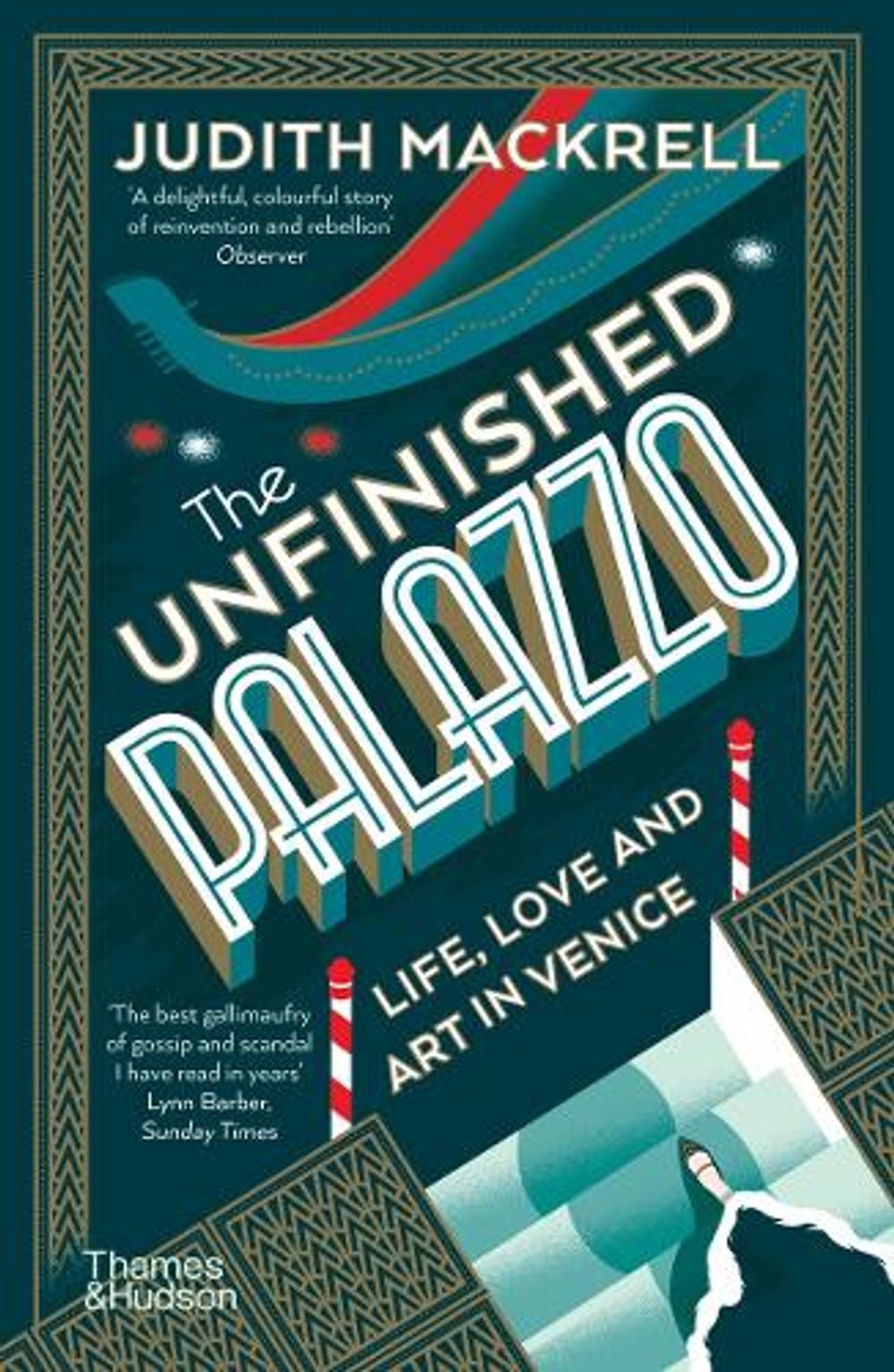 The Unfinished Palazzo by Judith Mackrell - ISBN: 9780500294437