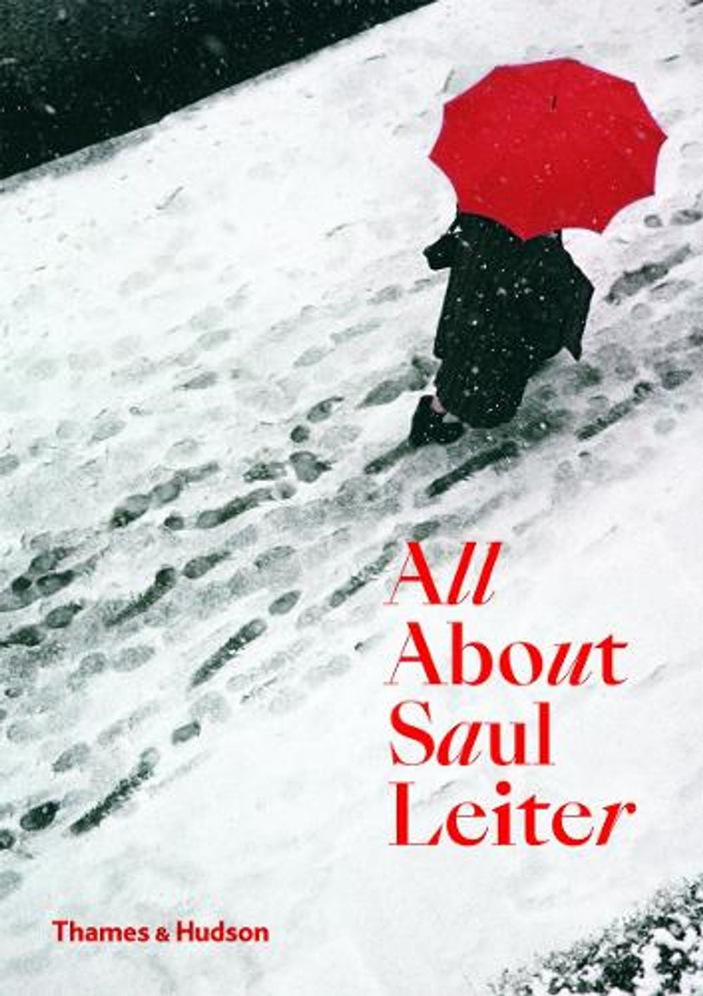 All About Saul Leiter by Saul Leiter - ISBN: 9780500294536
