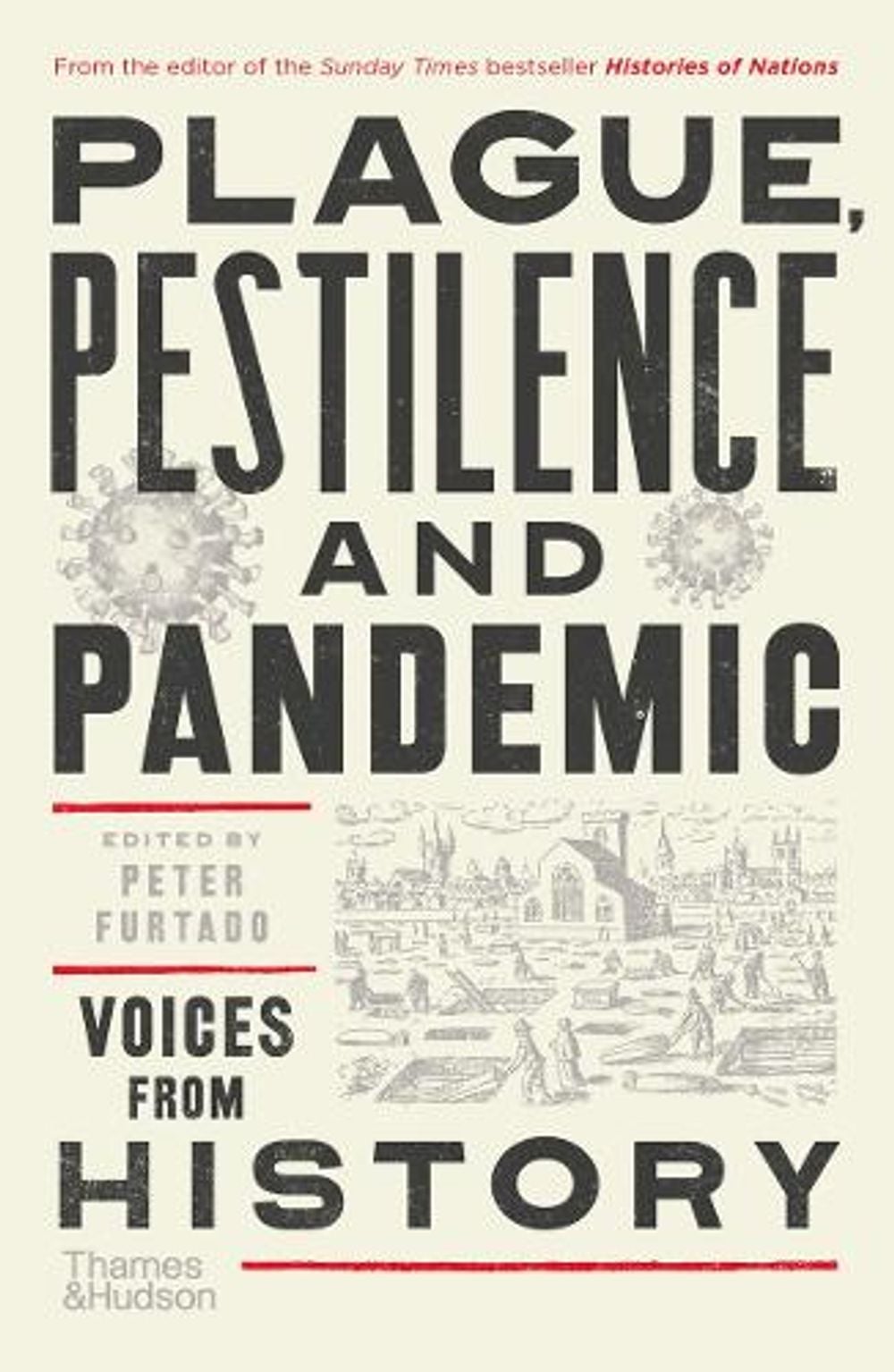Plague, Pestilence and Pandemic by Peter Furtado - ISBN: 9780500296134