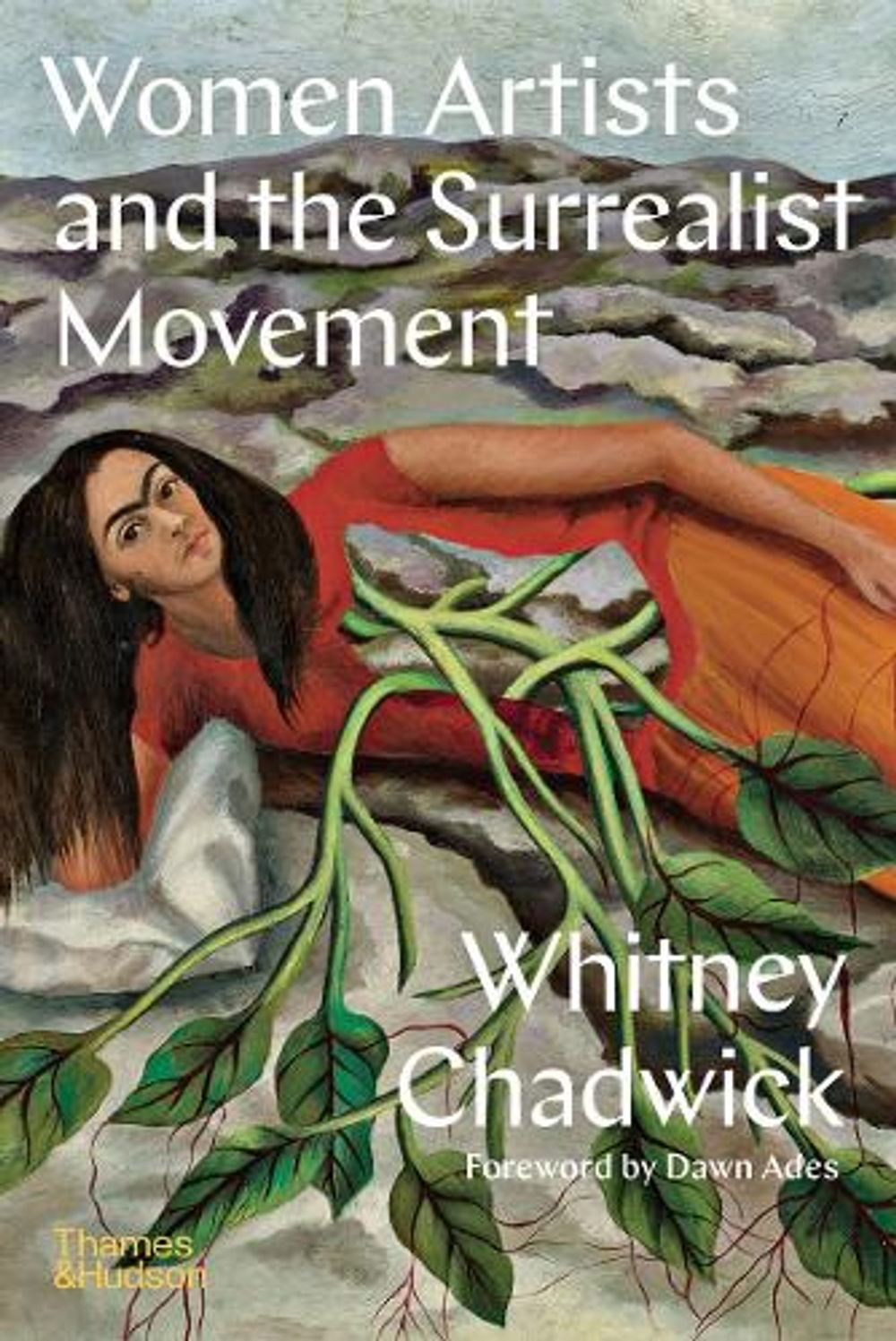 Women Artists and the Surrealist Movement by Whitney Chadwick - ISBN: 9780500296165