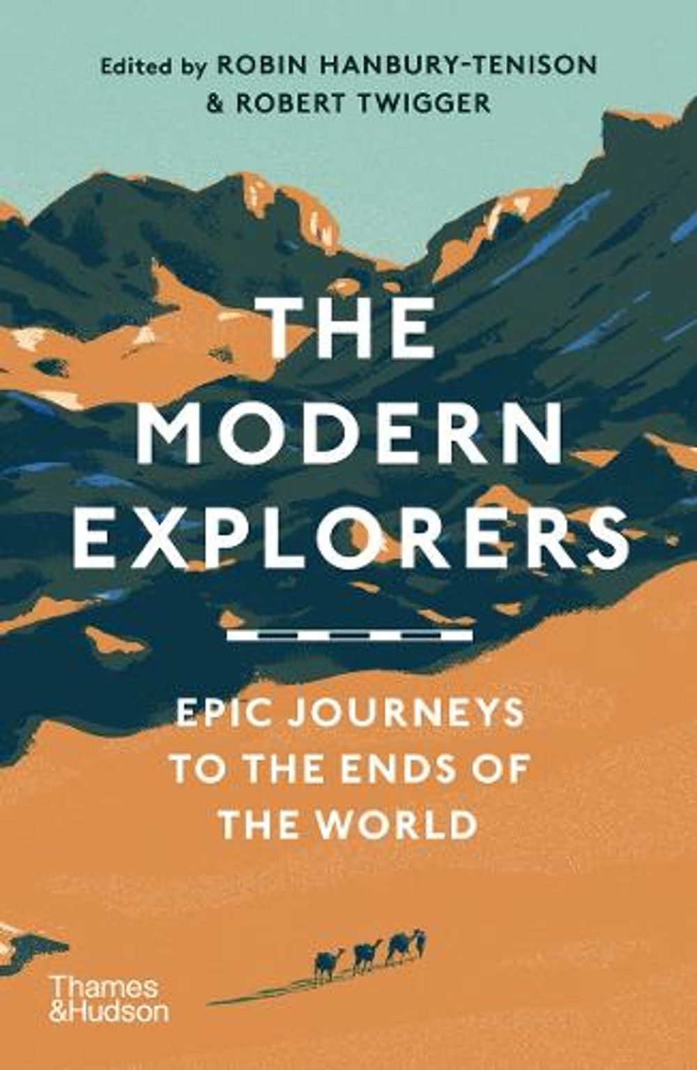 The Modern Explorers by Robin Hanbury-Tenison - ISBN: 9780500296325