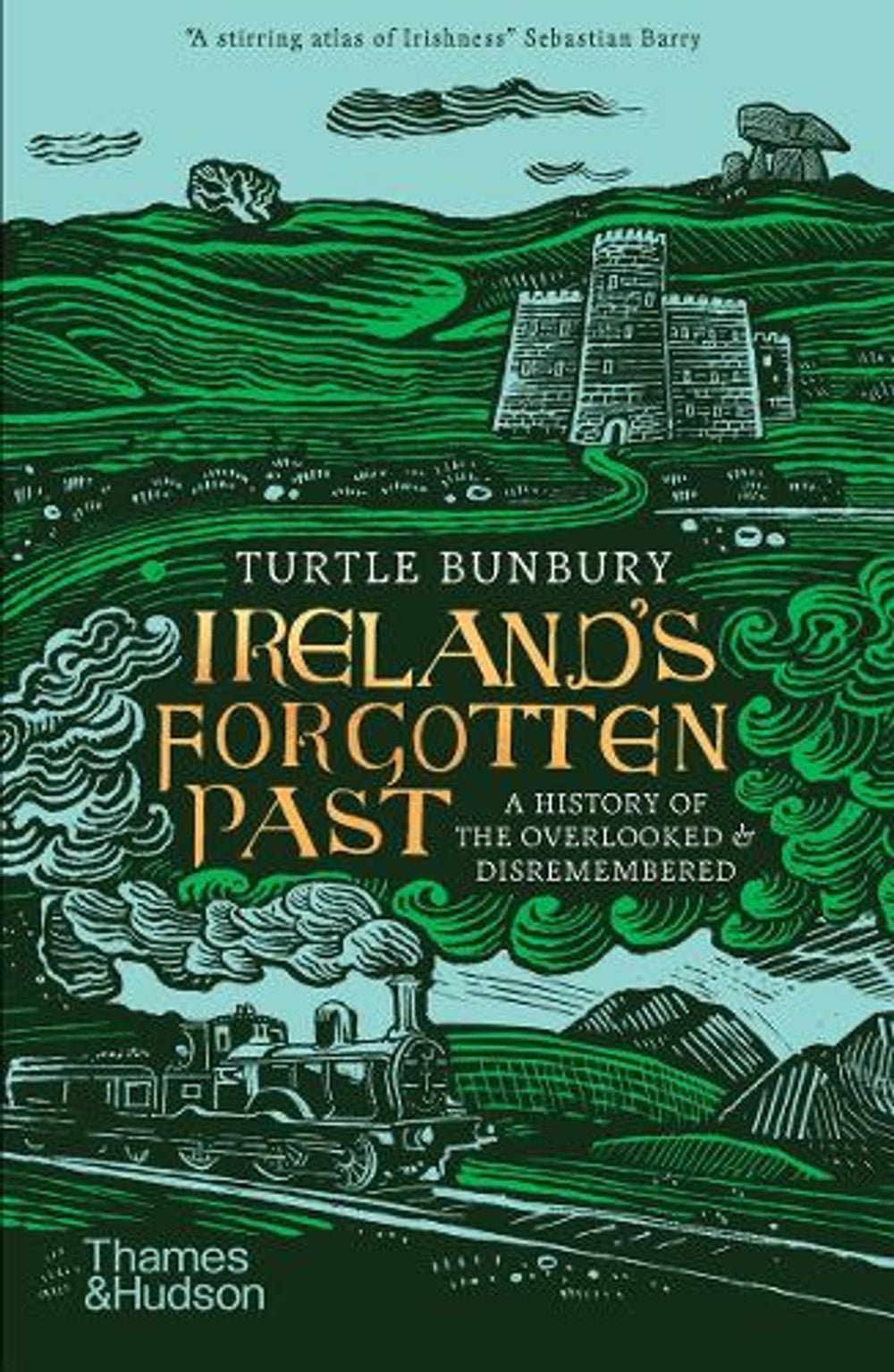 Ireland's Forgotten Past by Turtle Bunbury - ISBN: 9780500296363