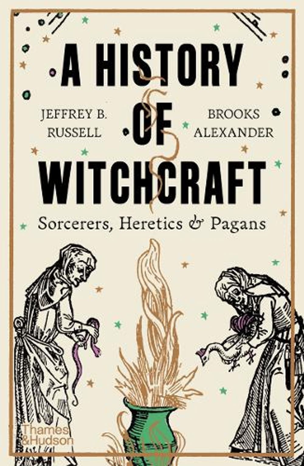 A History of Witchcraft by Jeffrey B. Russell - ISBN: 9780500297285