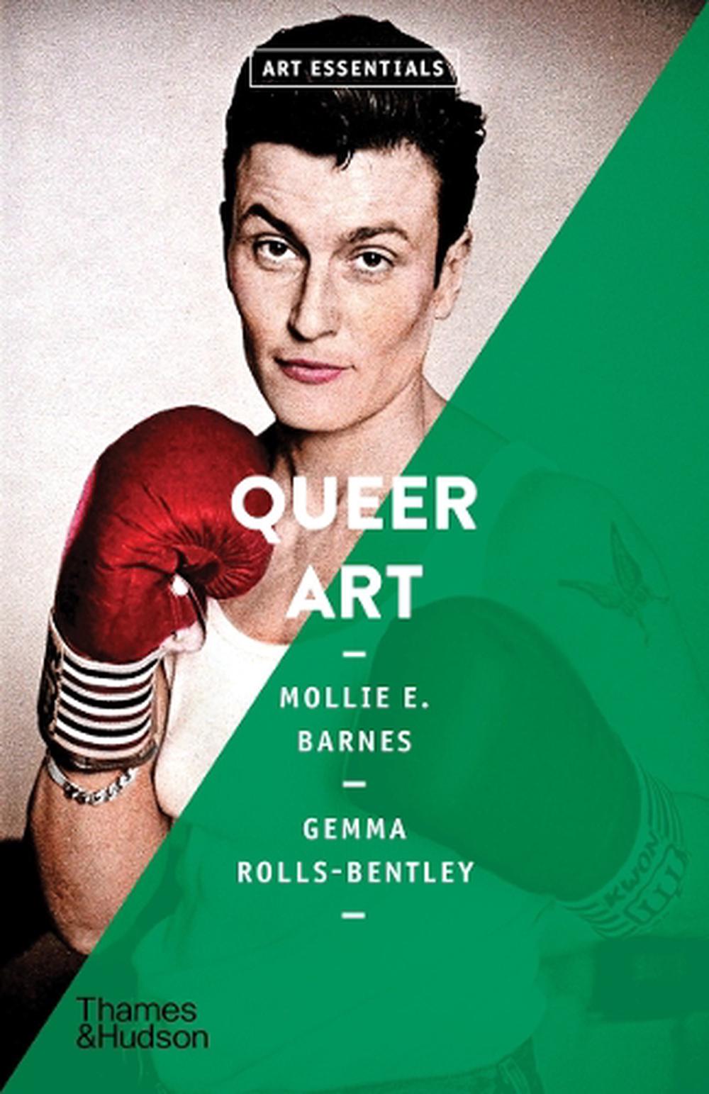 Queer Art (Art Essentials) by Mollie E. Barnes - ISBN: 9780500298688