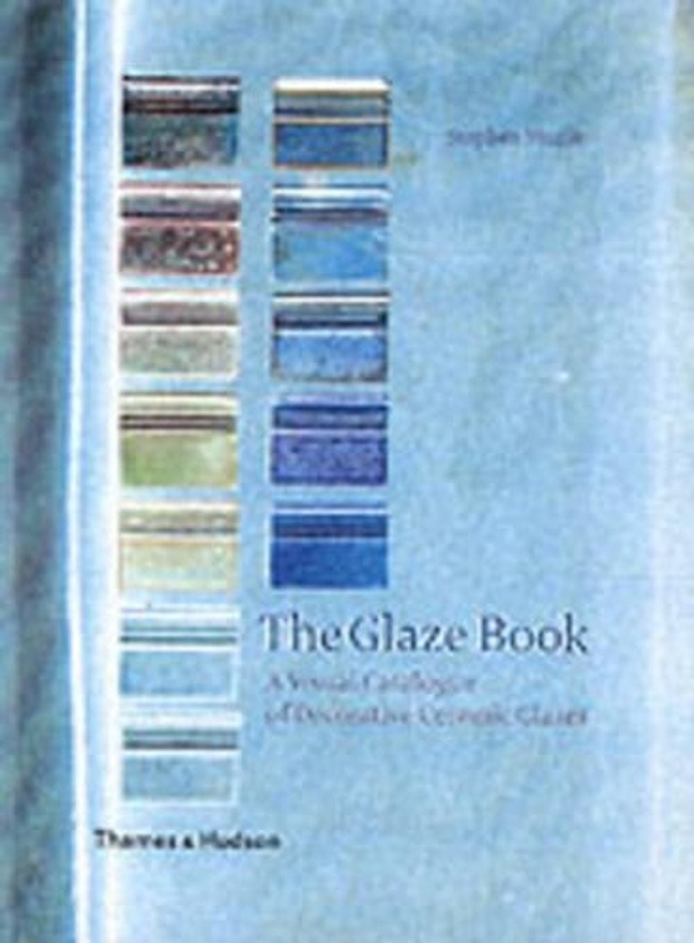 The Glaze Book by Stephen Murfitt - ISBN: 9780500510438