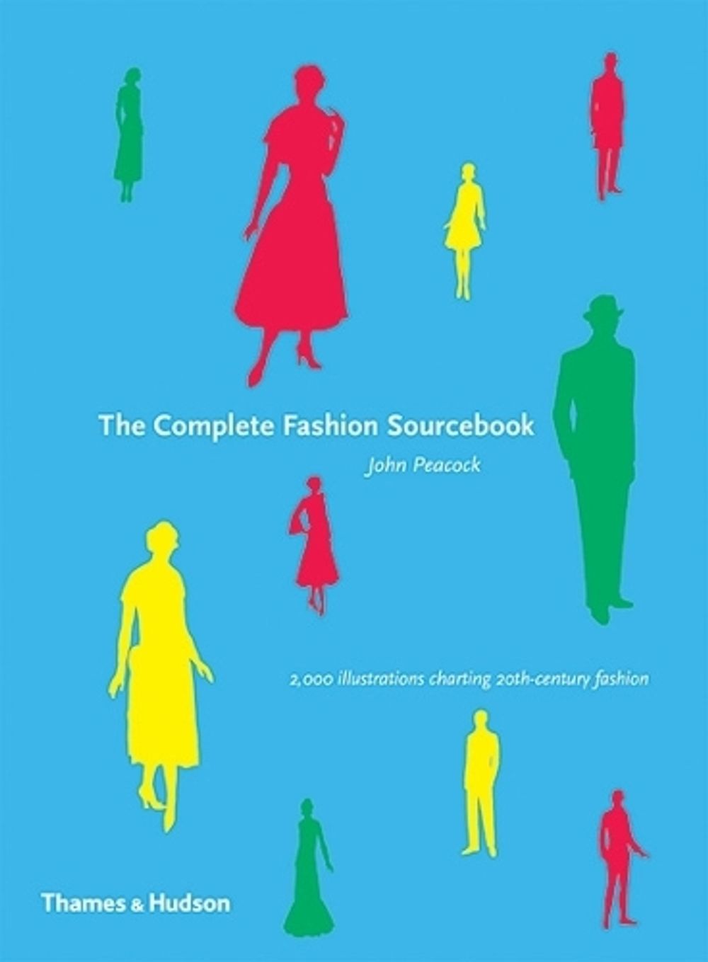 The Complete Fashion Sourcebook by John Peacock - ISBN: 9780500512760