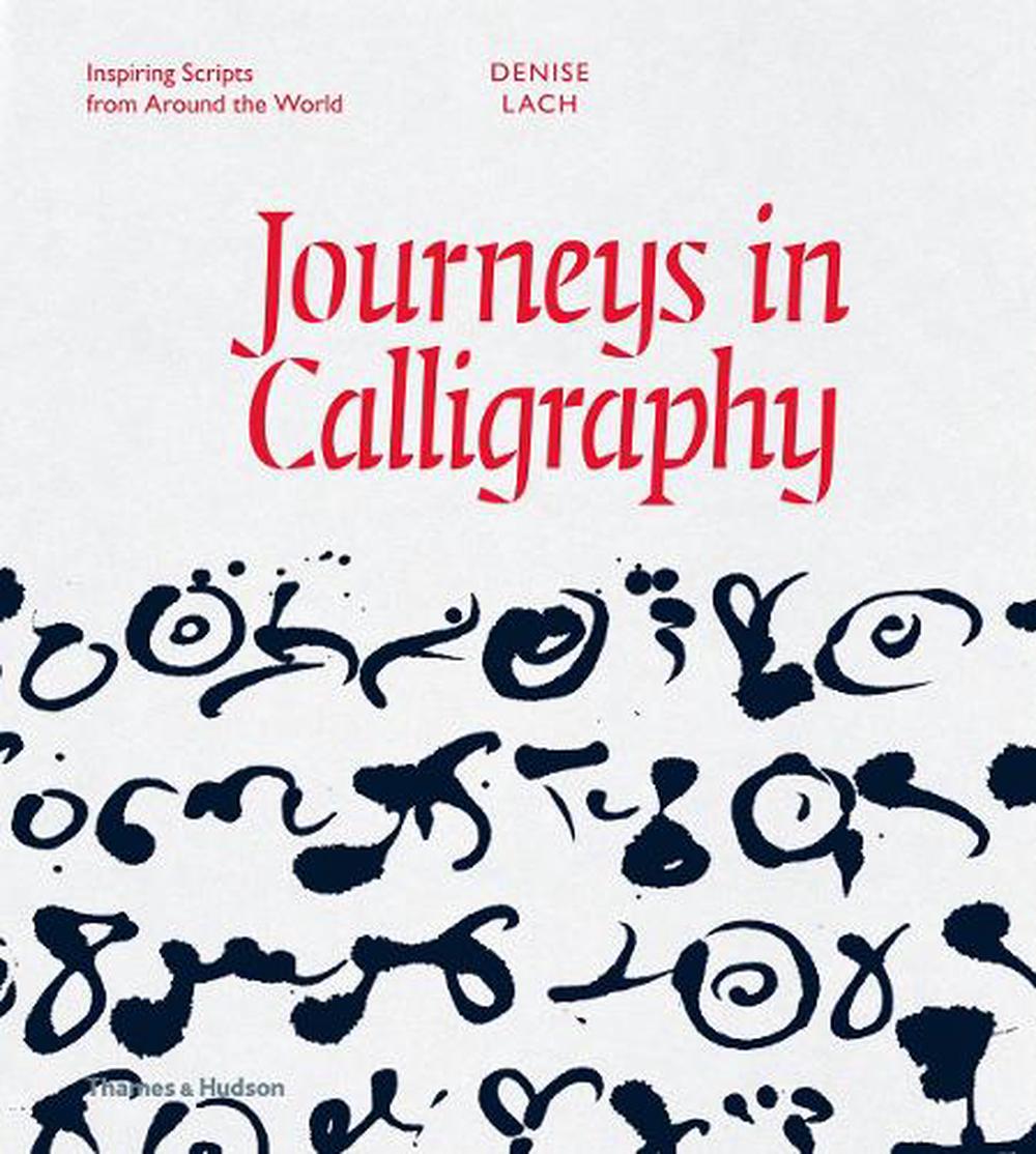 Journeys in Calligraphy, 9780500518199