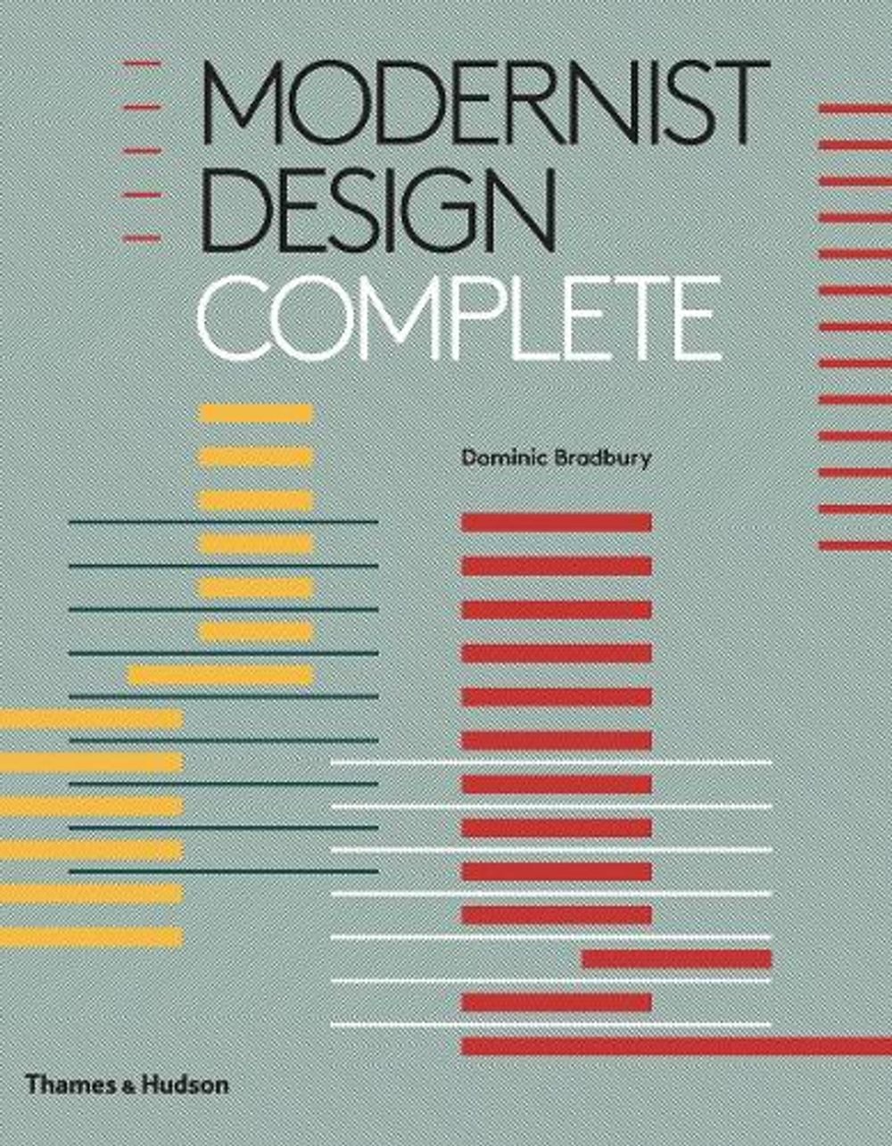 Modernist Design Complete by Dominic Bradbury - ISBN: 9780500518427
