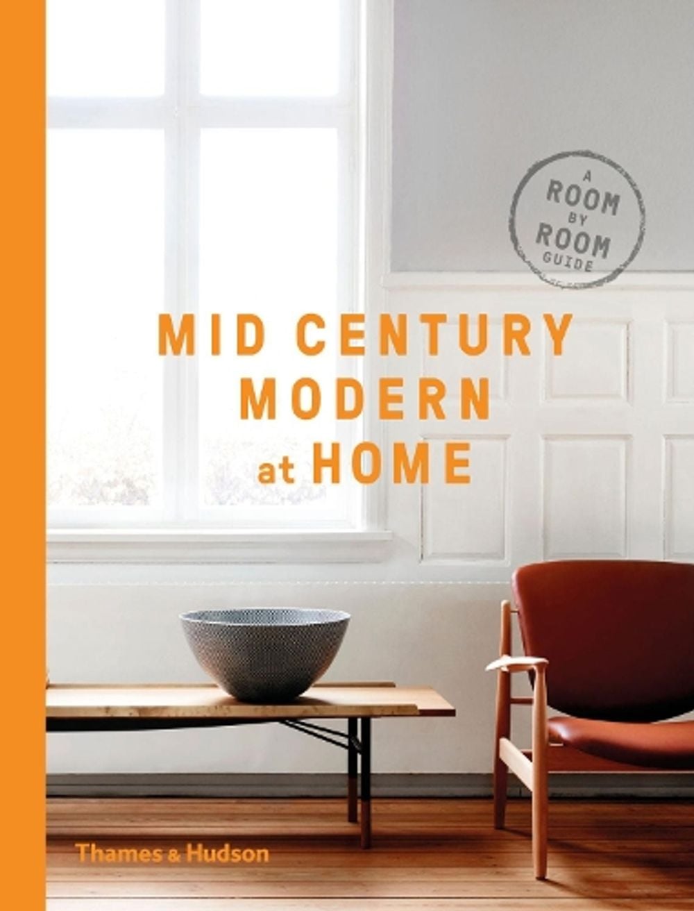 Mid-Century Modern at Home by DC Hillier - ISBN: 9780500519578