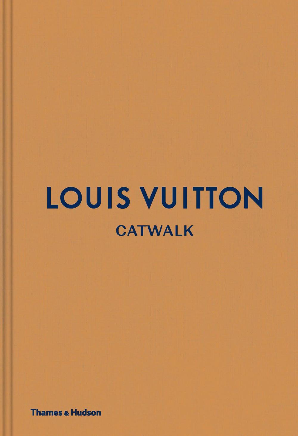 Louis Vuitton Catwalk by Jo Ellison, Hardcover, 9780500519943 | Buy online at The Nile